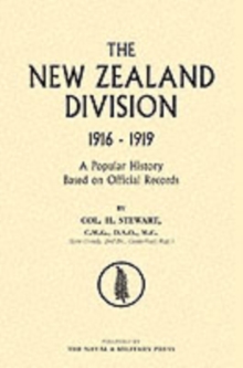 New Zealand Division 1916-1919 : The New Zealanders in France, Paperback Book New Zealand Division 1916-1919 : The New Zealanders in France, Paperback Book