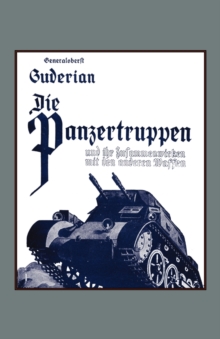 Die Panzertruppen, Paperback Book Die Panzertruppen, Paperback Book