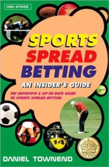 Sports Spread Betting : An Insider's Guide, Paperback Book Sports Spread Betting : An Insider's Guide, Paperback Book