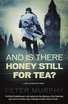 And Is There Honey Still For Tea? : Espionage meets the courtroom in this gripping legal drama, EPUB eBook And Is There Honey Still For Tea? : Espionage meets the courtroom in this gripping legal drama, EPUB eBook