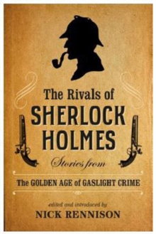 The Rivals Of Sherlock Holmes, Paperback / softback Book The Rivals Of Sherlock Holmes, Paperback / softback Book