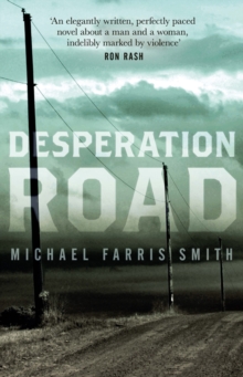 Desperation Road, Paperback / softback Book Desperation Road, Paperback / softback Book