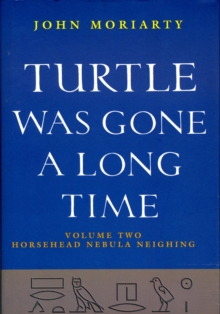 Turtle Was Gone a Long Time Volume 2