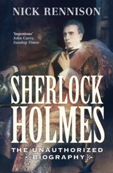 Sherlock Holmes : The Biography, Paperback Book Sherlock Holmes : The Biography, Paperback Book