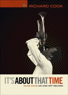 It's About That Time: Miles Davis on and off Record, Paperback Book It's About That Time: Miles Davis on and off Record, Paperback Book