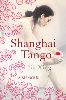 Shanghai Tango, Paperback Book Shanghai Tango, Paperback Book