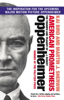 American Prometheus : The Triumph and Tragedy of J. Robert Oppenheimer, Paperback Book American Prometheus : The Triumph and Tragedy of J. Robert Oppenheimer, Paperback Book