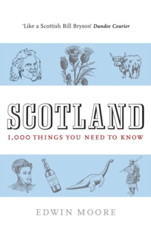 Scotland : 1,000 Things You Need to Know, Paperback Book Scotland : 1,000 Things You Need to Know, Paperback Book