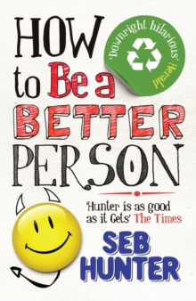 How to be a Better Person, Paperback Book How to be a Better Person, Paperback Book