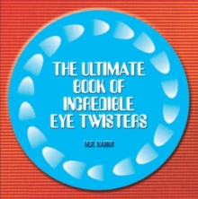 Ultimate Book of Incredible Eye-twisters, Paperback Book Ultimate Book of Incredible Eye-twisters, Paperback Book