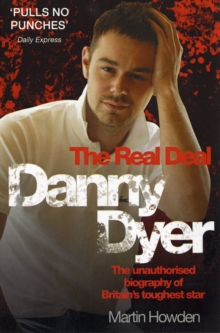 Danny Dyer : The Real Deal, Paperback Book Danny Dyer : The Real Deal, Paperback Book