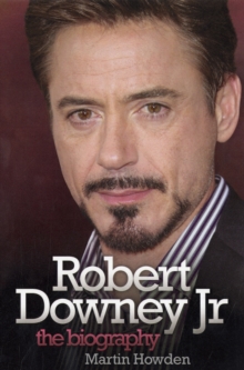 Robert Downey Jnr : The Biography, Paperback Book Robert Downey Jnr : The Biography, Paperback Book