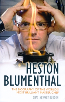 Heston Blumenthal : The Biography of the World's Most Brilliant Master Chef, Paperback Book Heston Blumenthal : The Biography of the World's Most Brilliant Master Chef, Paperback Book