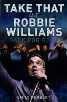 Take That and Robbie Williams - Back for Good, Paperback Book Take That and Robbie Williams - Back for Good, Paperback Book
