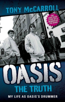 Oasis : The Truth