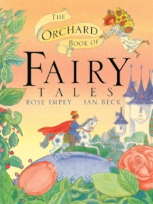 The Orchard Book of Fairy Tales, Paperback Book The Orchard Book of Fairy Tales, Paperback Book