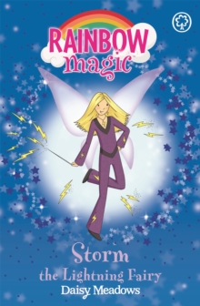 Rainbow Magic: Storm The Lightning Fairy : The Weather Fairies Book 6