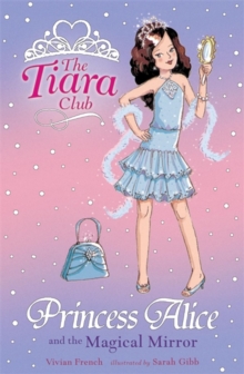Princess Alice and the Magical Mirror, Paperback Book Princess Alice and the Magical Mirror, Paperback Book