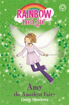 Rainbow Magic: Amy the Amethyst Fairy : The Jewel Fairies Book 5, Paperback / softback Book Rainbow Magic: Amy the Amethyst Fairy : The Jewel Fairies Book 5, Paperback / softback Book