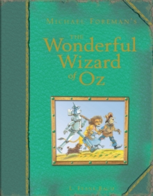 Michael Foreman's the Wonderful Wizard of Oz, Hardback Book Michael Foreman's the Wonderful Wizard of Oz, Hardback Book