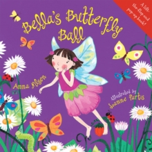 Bella's Butterfly Ball, Paperback Book Bella's Butterfly Ball, Paperback Book