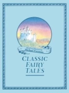Michael Foreman's Classic Fairy Tales, Hardback Book Michael Foreman's Classic Fairy Tales, Hardback Book