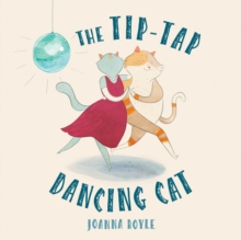 The Tip-tap Dancing Cat, Paperback Book The Tip-tap Dancing Cat, Paperback Book