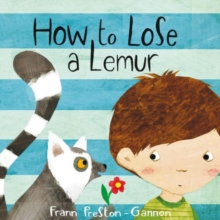 How to Lose a Lemur, Board book Book How to Lose a Lemur, Board book Book