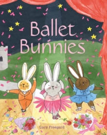 Ballet Bunnies, Paperback / softback Book Ballet Bunnies, Paperback / softback Book