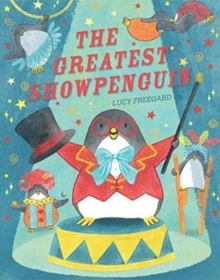 The Greatest Showpenguin, Paperback / softback Book The Greatest Showpenguin, Paperback / softback Book