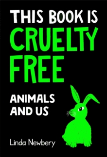 This Book is Cruelty-Free : Animals and Us