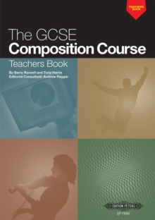 The GCSE Composition Course: Teachers Book