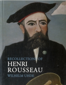 Recollections of Henri Rousseau, Paperback Book Recollections of Henri Rousseau, Paperback Book
