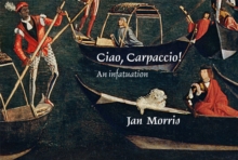 Ciao, Carpaccio! : An Infatuation, Hardback Book Ciao, Carpaccio! : An Infatuation, Hardback Book
