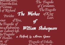 The Shakespeare Flipbook : Comedies, Histories and Tragedies of William Shakespeare, Paperback / softback Book The Shakespeare Flipbook : Comedies, Histories and Tragedies of William Shakespeare, Paperback / softback Book