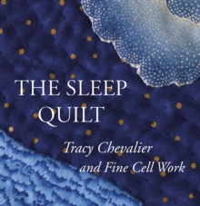 The Sleep Quilt, Paperback / softback Book The Sleep Quilt, Paperback / softback Book