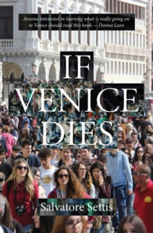 If Venice Dies, Paperback Book If Venice Dies, Paperback Book
