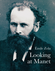 Looking at Manet, Paperback Book Looking at Manet, Paperback Book