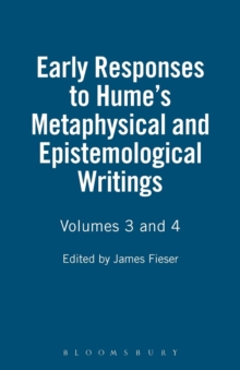 Early Responses to Hume : Metaphysical and Epistemological Writings v.3 & 4, Paperback Book Early Responses to Hume : Metaphysical and Epistemological Writings v.3 & 4, Paperback Book