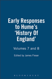 Early Responses to Hume : History of England v. 7 & 8, Paperback Book Early Responses to Hume : History of England v. 7 & 8, Paperback Book