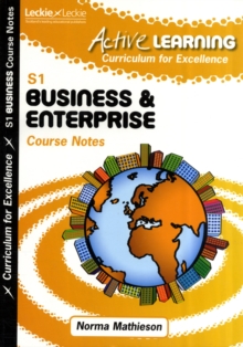 Active Learning Business and Enterprise Course Notes Third Level, a Curriculum for Excellence Resource, Paperback Book Active Learning Business and Enterprise Course Notes Third Level, a Curriculum for Excellence Resource, Paperback Book