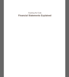 CRACKING THE CODE : FINANCIAL STATEMENTS EXPLAINED