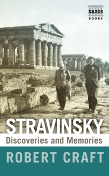 Stravinsky : Discoveries and Memories