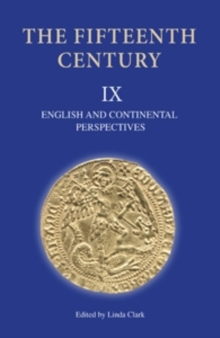 The Fifteenth Century IX : English and Continental Perspectives, Hardback Book The Fifteenth Century IX : English and Continental Perspectives, Hardback Book