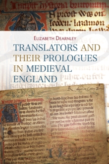 Translators and their Prologues in Medieval England, Hardback Book Translators and their Prologues in Medieval England, Hardback Book