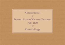 A Conspectus of Scribal Hands Writing English, 700-1100