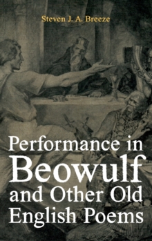 Performance in Beowulf and other Old English Poems