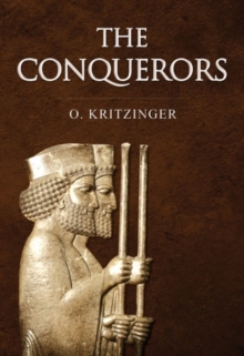 The Conquerors, Paperback / softback Book The Conquerors, Paperback / softback Book