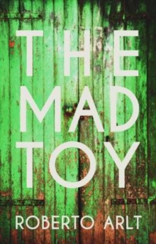 The Mad Toy, Paperback / softback Book The Mad Toy, Paperback / softback Book