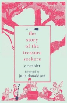 The Story of the Treasure Seekers, Paperback Book The Story of the Treasure Seekers, Paperback Book